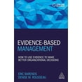 thumbnail image 2 of Evidence-Based Management: How to Use Evidence to Make Better Organizational Decisions, (Paperback), 2 of 2