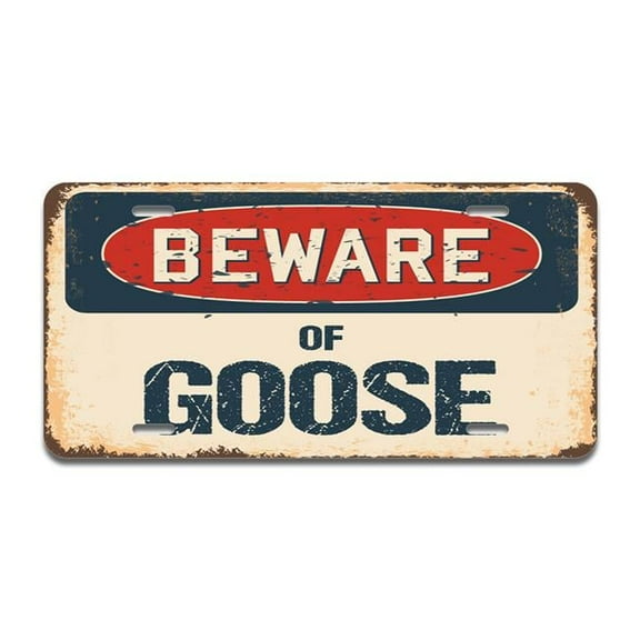 SignMission A-LP-04-598 Beware of Goose Aluminum License Plate