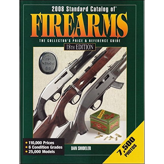 Pre-Owned Standard Catalog of Firearms 2008: The Collector's Price & Reference Guide (Paperback) 0896896080