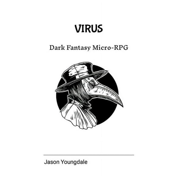 VIRUS the Fantasy Micro-RPG (Roleplaying Game) (Paperback)