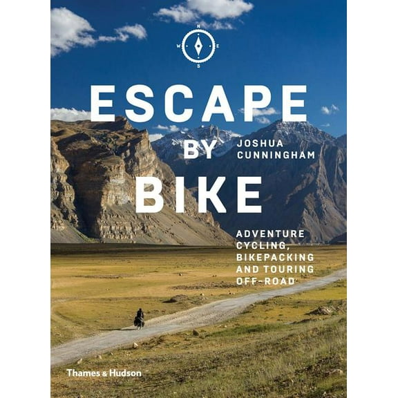 Escape by Bike: Adventure Cycling, Bikepacking and Touring Off-Road, (Paperback)