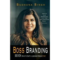Boss Branding : Seven Ways to Craft a Legendary Brand Story (Paperback)