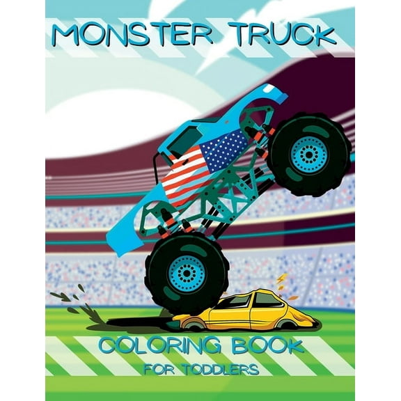 My First Monster Truck Coloring Book: Little Hands, Big Trucks: Toddler Coloring Book, (Paperback)