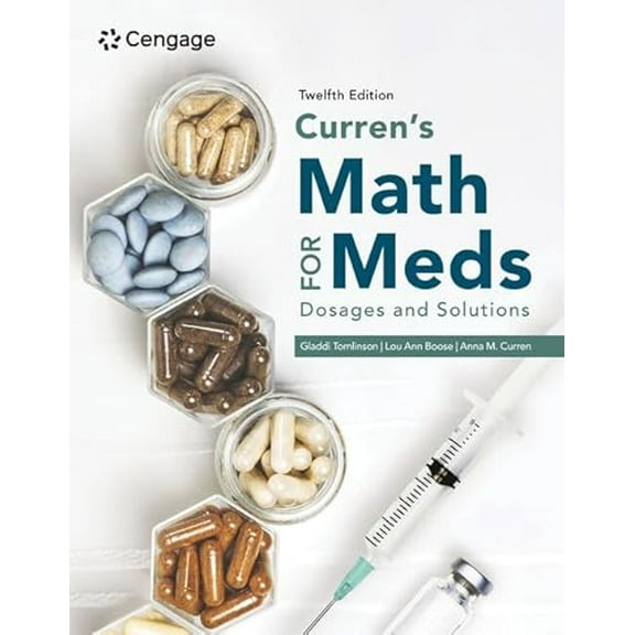 Pre-Owned Curren's Math for Meds: Dosages and Solutions, 9780357768075, 0357768078, Paperback, 12 edition