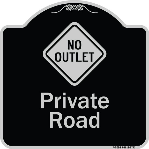 SignMission A-DES-BS-1818-9773 18 x 18 in. Designer Series Sign - Private Road with No Outlet Symbol, Black & Silver