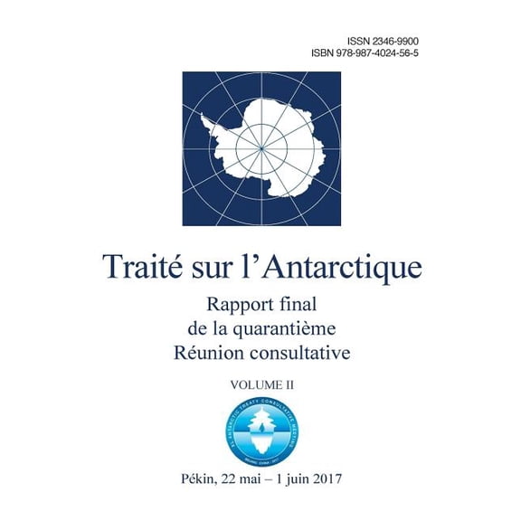Rapport final de la Quarantième Réunion consultative du Traité sur l'Antarctique - Volume II (Paperback)