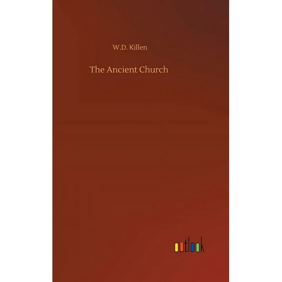 The Ancient Church (Hardcover)