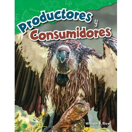 Productores Y Consumidores Producers And Consumers Spanish Version Grade 4 - 