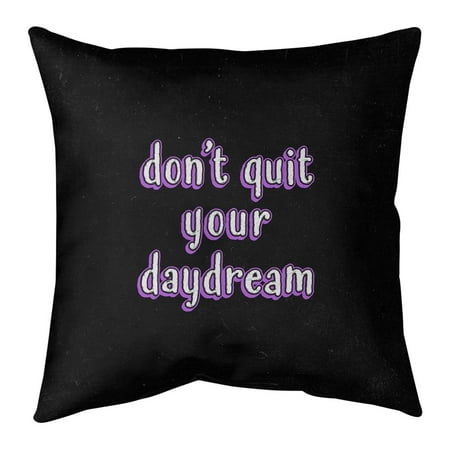 UPC: 0655172451213 | ArtVerse Quotes Don t Quit Your Daydream Quote Chalkboard Style Pillow-Faux Linen 20 x 20 Large