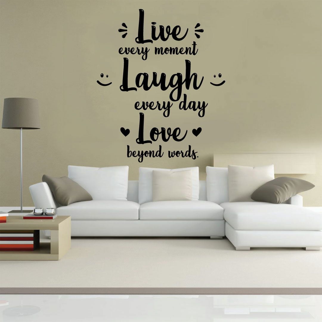 Motivation Quote Live Every Moment Laugh Everyday Love Beyond Words Life Inspiration Vinyl Wall Decal Wall Art Wall Sticker Decoration Design For Home Room Bedroom Living Room Size (40x40 inch)