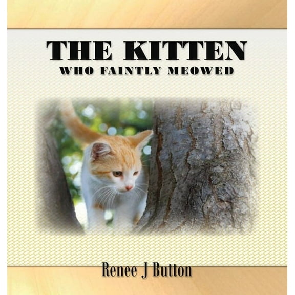 The Kitten Who Faintly Meowed, (Hardcover)