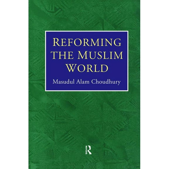 Reforming The Muslim World, (Hardcover)