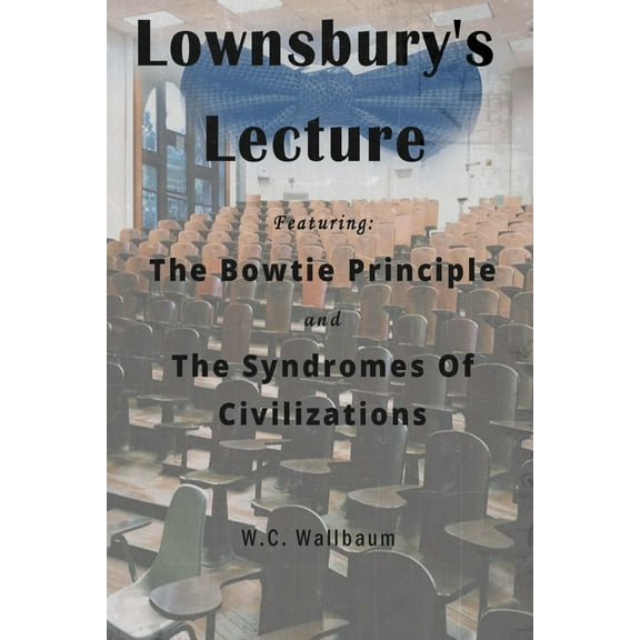 The Lownsbury Chronicles: Lownsbury's Lecture (Series #2) (Paperback)