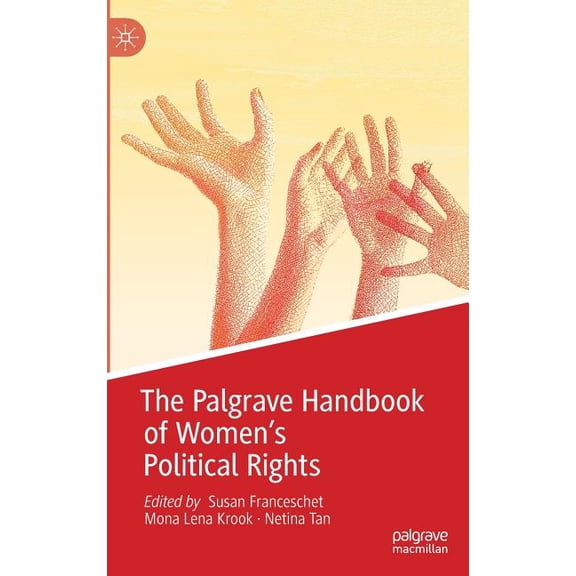 Gender and Politics The Palgrave Handbook of Women's Political Rights, (Hardcover)