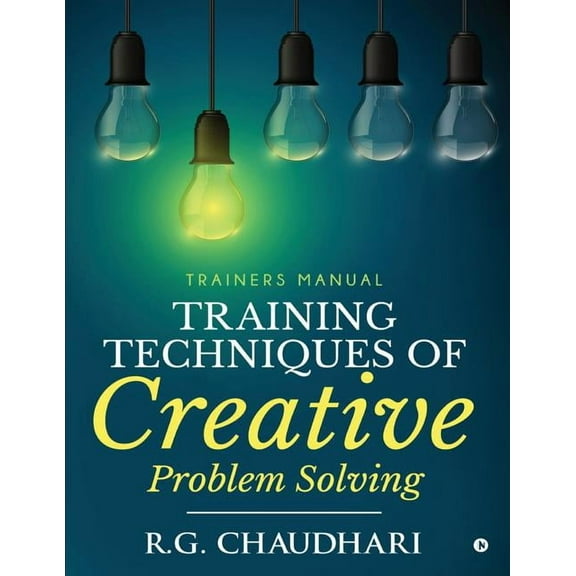 Training Techniques of Creative Problem Solving: Trainers Manual (Paperback)