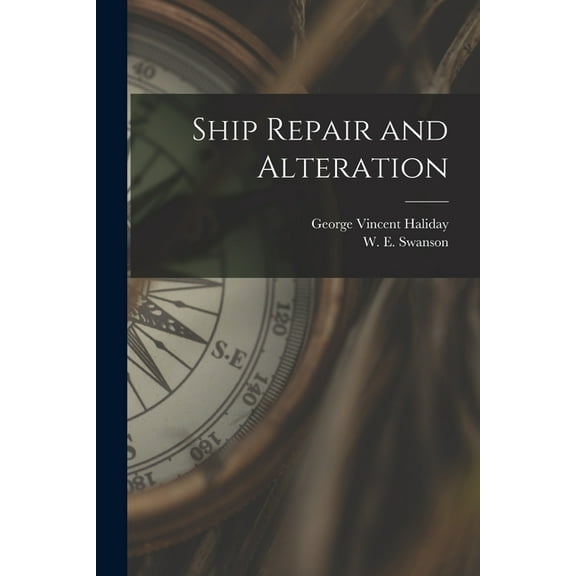 Ship Repair and Alteration, (Paperback)