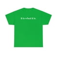 thumbnail image 2 of It is what it is Tee, 2 of 9