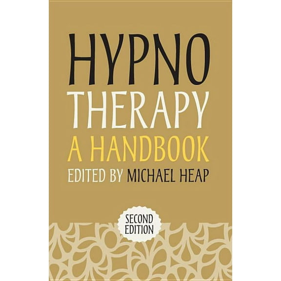 Hypnotherapy: A Handbook, (Paperback)