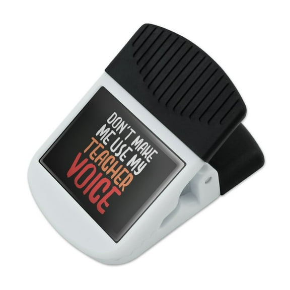 Don't Make Me Use My Teacher Voice Funny Refrigerator Fridge Magnet Magnetic Hanging Hook Note Snack Clip