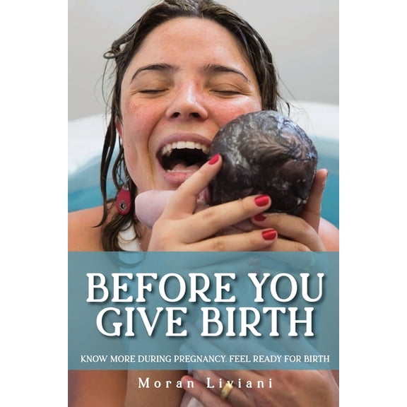 Before You Give Birth, (Paperback)