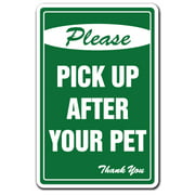 Please Pick Up After Your Pet No Dog Poop Sign | Indoor/Outdoor | Funny Home Décor for Garages, Living Rooms, Bedroom, Offices | SignMission Clean Remove Dogs Scoop Sign Wall Plaque Decoration
