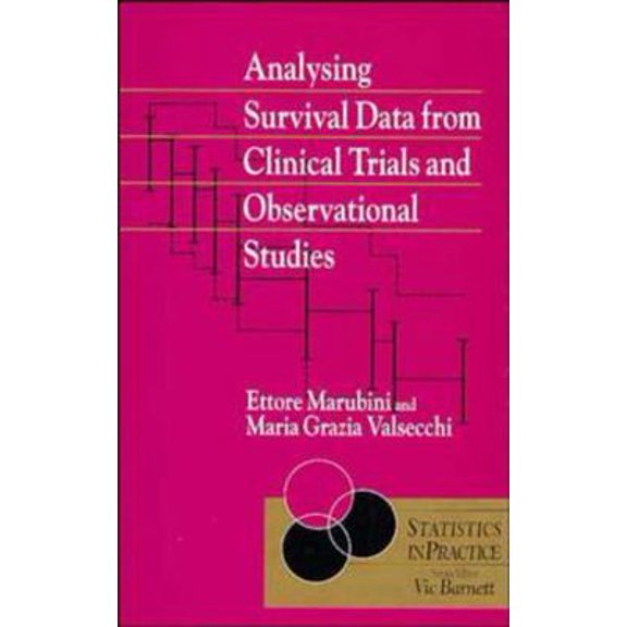 Pre-Owned Analysing Survival Data from Clinical Trials and Observational Studies (Hardcover) by Ettore Marubini, Maria Grazia Valsecchi