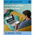 thumbnail image 3 of HP 2023 Newest Envy 2-in-1 Laptop, 14" FHD Touchscreen, 13th Gen Intel Core i5-1335U (Beats i7-1270P), 8GB RAM, 1TB SSD, Intel Iris Xe Graphics, Wi-Fi 6E, Fingerprint, Win 11 Home, 3 of 5