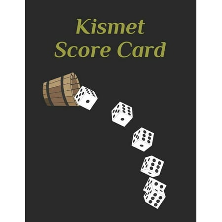 Kismet Score Card: Kismet Score Sheets - Kismet Dice Game Score Book - Kismet Scoring Game Record Level Keeper Book - Kismet Dice Game Score Sheets - Kismet Score Pads (Paperback)
