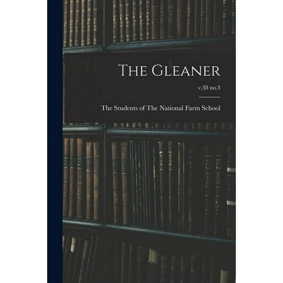 The Gleaner; v.38 no.3, (Paperback)
