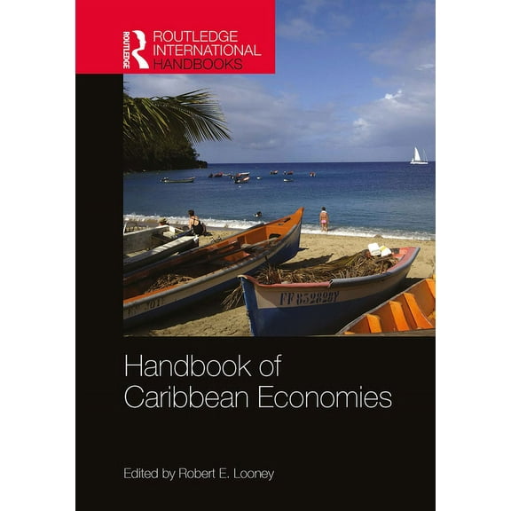 Routledge International Handbooks Handbook of Caribbean Economies, (Paperback)