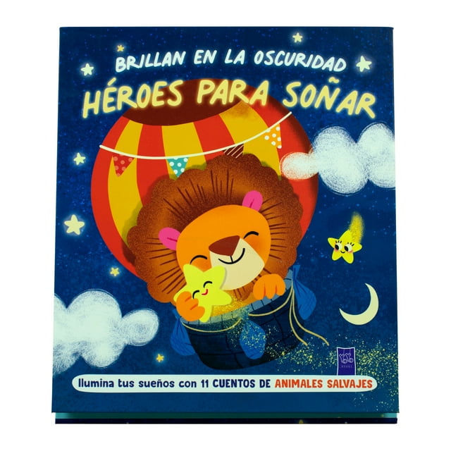 Brillan en la Oscuridad Heroes Para Sonar Animales Salvajes Yoyo Books Tapa dura 1ra edicion