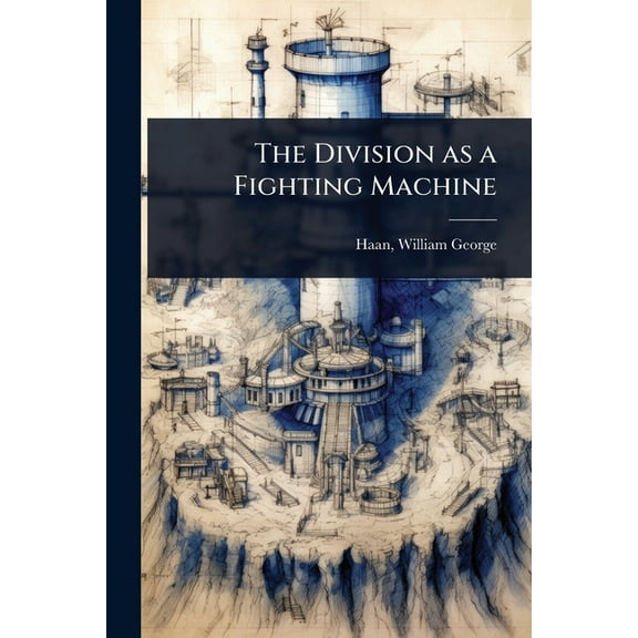 The Division as a Fighting Machine, (Paperback)