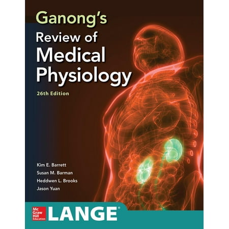 Ganong's Review of Medical Physiology, Twenty Sixth