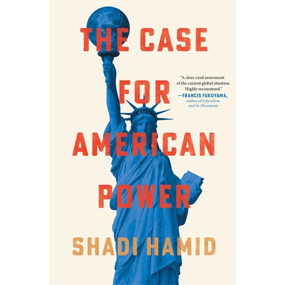 The Case for American Power, (Paperback)