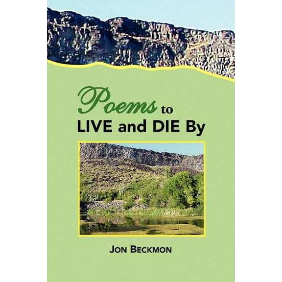 Poems to Live and Die by