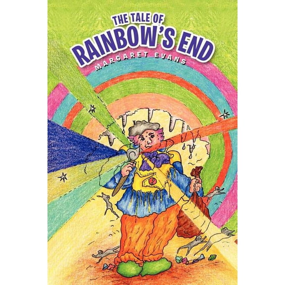 The Tale of Rainbow's End, (Paperback)