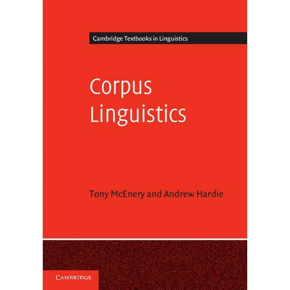 Cambridge Textbooks in Linguistics Corpus Linguistics, (Paperback)