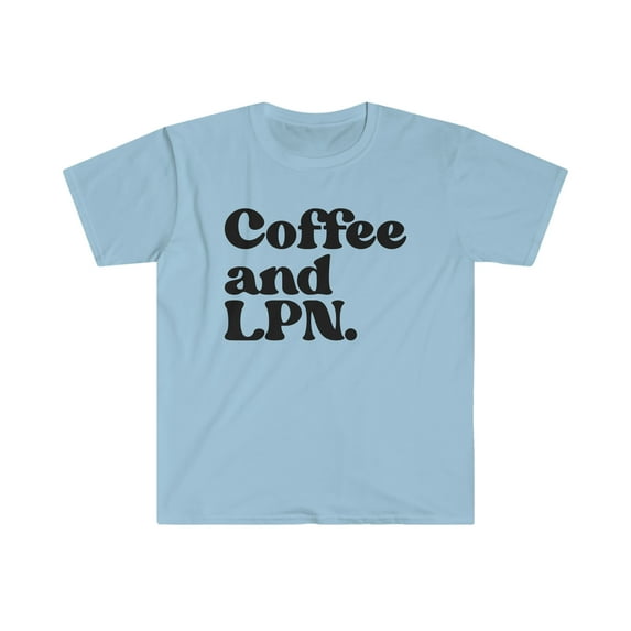 LPN Graduation Shirt, Gifts, Tshirt, Tee