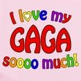 thumbnail image 2 of CafePress - I Love My GAGA Soooo Much! Infant Bodysuit - Baby Light Bodysuit, Size Newborn - 24 Months, 2 of 4
