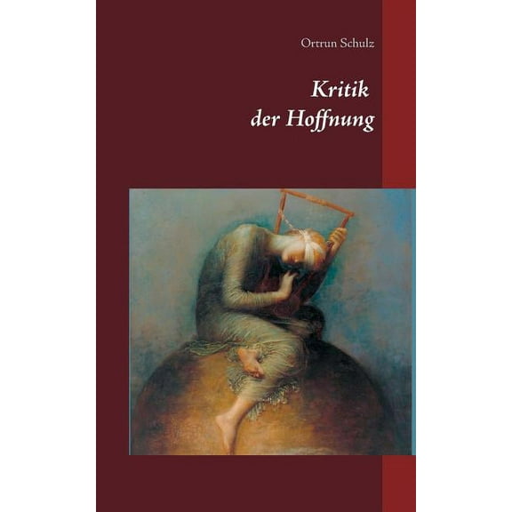 Kritik der Hoffnung, (Paperback)