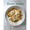 thumbnail image 1 of Pre-Owned Rustic Italian (Williams Sonoma) Revised Edition: Simple, Authentic Recipes for Everyday Cooking (Hardcover) 1616289635 9781616289638, 1 of 1