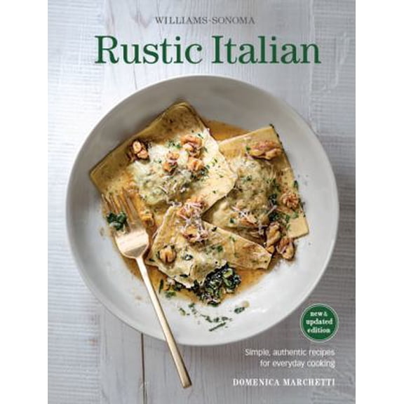 Pre-Owned Rustic Italian (Williams Sonoma) Revised Edition: Simple, Authentic Recipes for Everyday Cooking (Hardcover) 1616289635 9781616289638