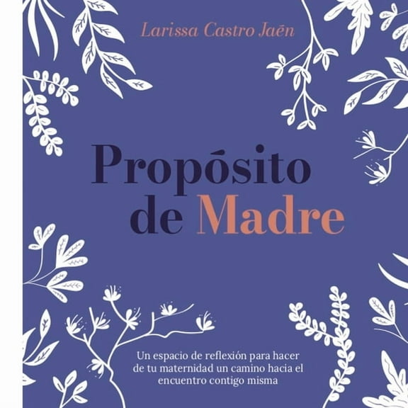 Propósito de Madre, (Paperback)