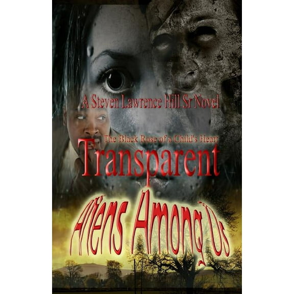 Transparent : Aliens Among Us (Paperback)