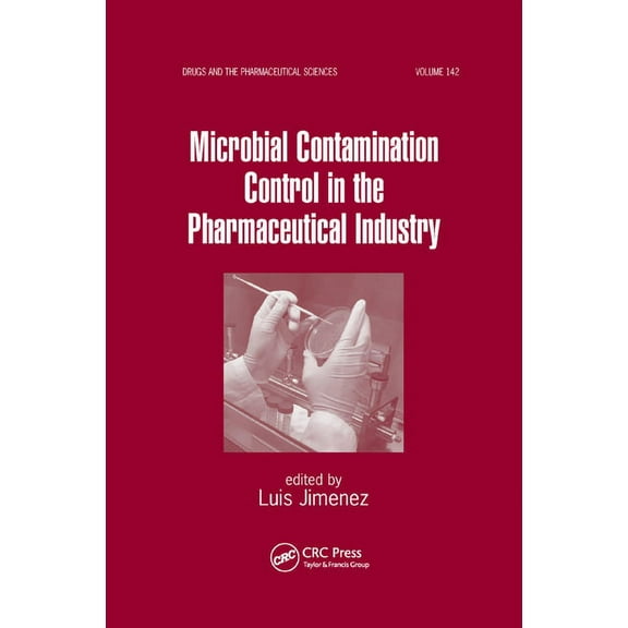 Microbial Contamination Control in the Pharmaceutical Industry, (Paperback)