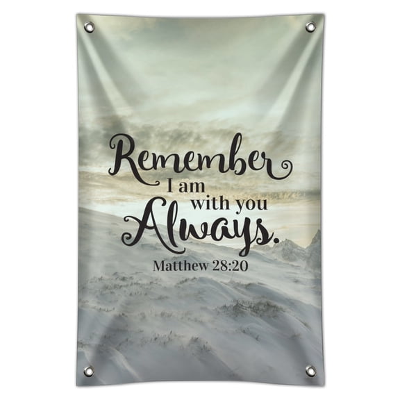 Remember I Am With You Always Matthew 28:20 Snowy Mountain Home Business Office Sign