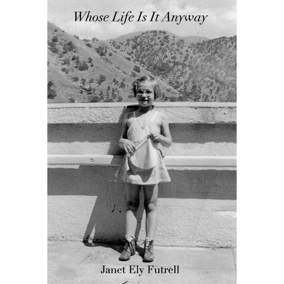 Whose Life Is It Anyway: A Memoir, (Paperback)