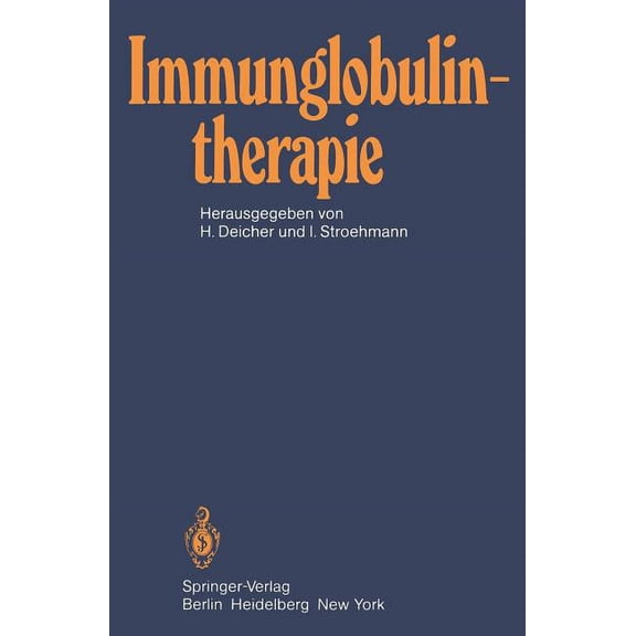 Immunglobulintherapie: Klinische Und Tierexperimentelle Ergebnisse, (Paperback)