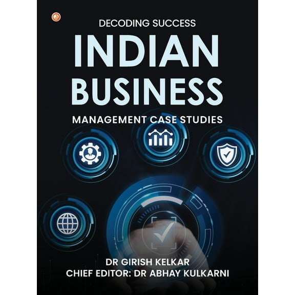 Decoding Success: Indian Business Management Case Studies (Paperback)