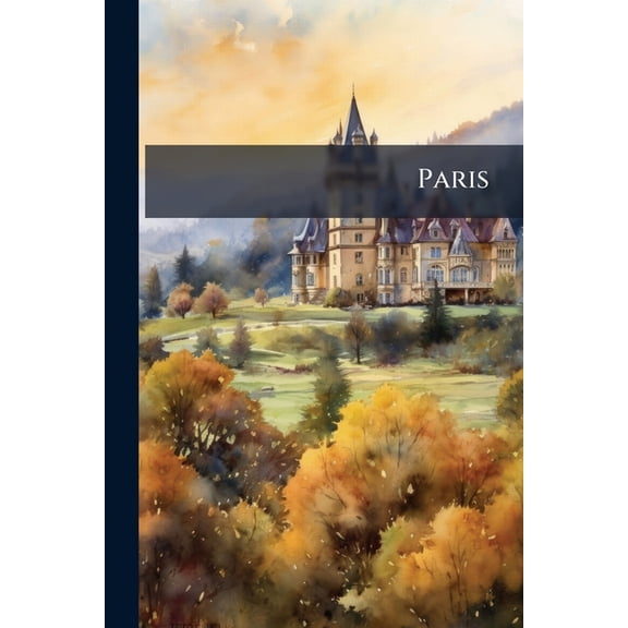 Paris : Ou, Le Livre Des Cent-Et-Un, Volumes 5-6 (Paperback)